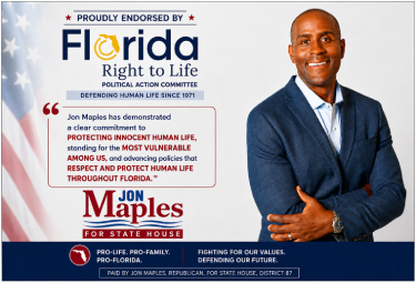 Political ad endorsing Jon Maples for state House by Florida Right to Life; man in a blue suit stands before a U.S. flag backdrop with logos on the left.